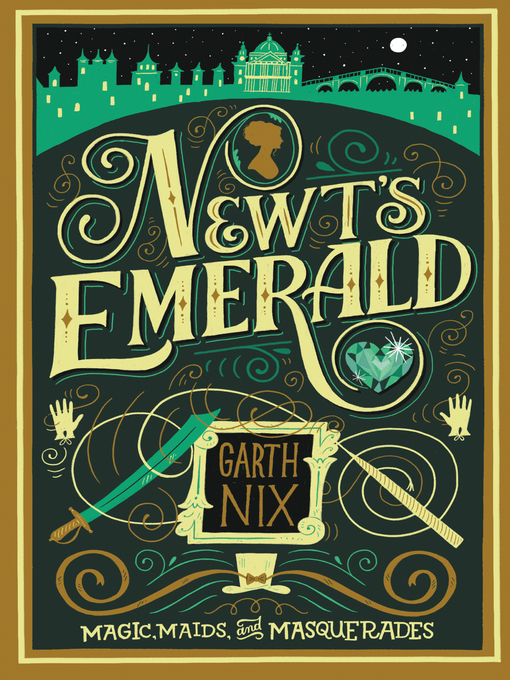 Title details for Newt's Emerald by Garth Nix - Wait list